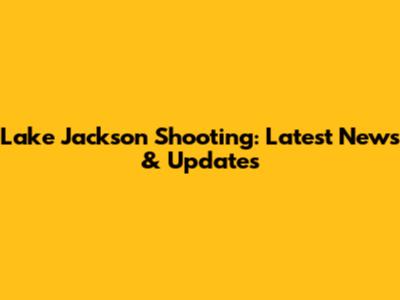 Lake Jackson Shooting: Latest News & Updates