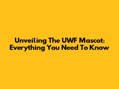 Unveiling The UWF Mascot: Everything You Need To Know